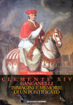 Clemente XIV Ganganelli. Immagini e memorie di un pontificato