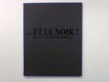 ET LE NOIR?